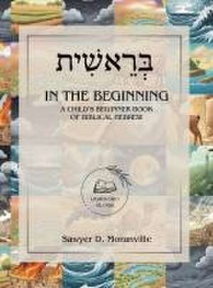 In the Beginning de Sawyer D Moranville