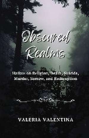 Obscured Realms de Valeria Valentina