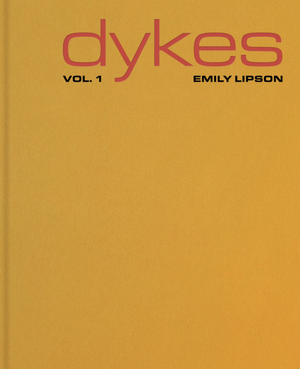 Dykes de Emily Lipson