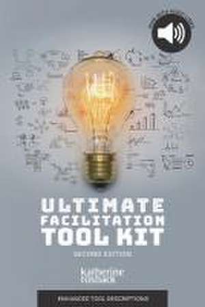 Rosback, K: ULTIMATE FACILITATION TOOL KIT