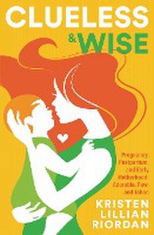 Clueless & Wise de Kristen Riordan
