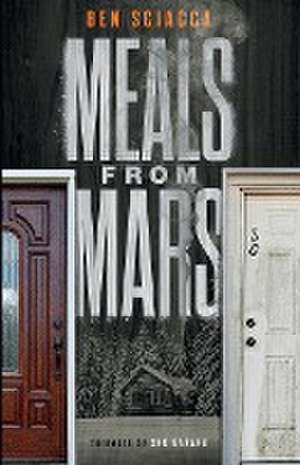 Meals From Mars de Ben Sciacca