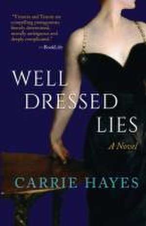 Well Dressed Lies de Carrie Hayes