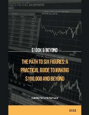 The Path to Six Figures de Kenneth Caraballo