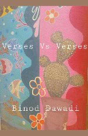 Verses Vs Verses de Binod Dawadi