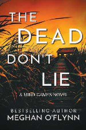 The Dead Don't Lie (Large Print) de Meghan O'Flynn