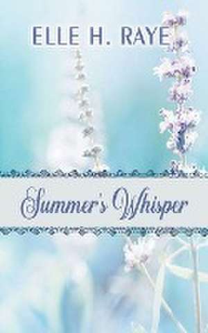 Raye, E: Summer's Whisper