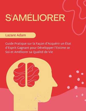 S'Améliorer de Lazare Adam