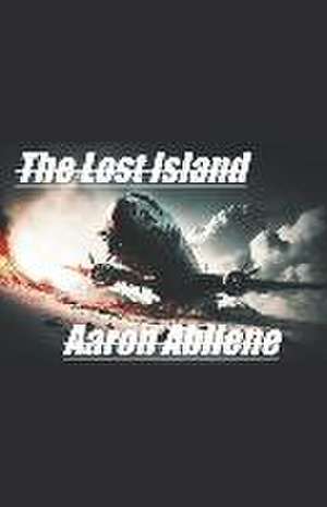 The Lost Island de Aaron Abilene