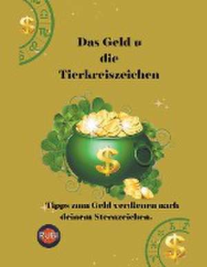 Astrólogas, R: Geld u die Tierkreiszeichen