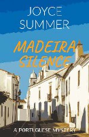 Madeira Silence de Joyce Summer