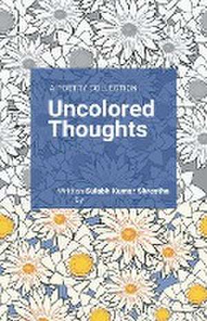 Uncolored Thoughts de Sulabh Kumar Shrestha