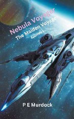 Nebula Voyager de P E Murdock