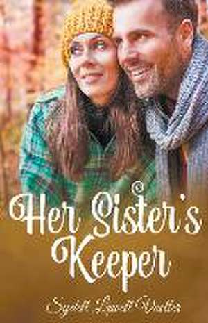 Her Sister's Keeper de Sydell Lowell Voeller