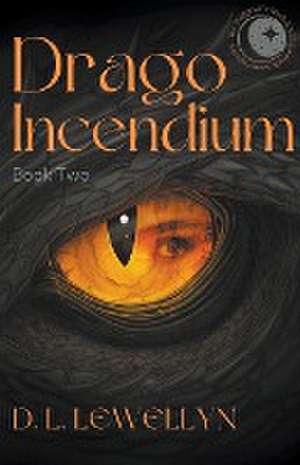 Drago Incendium de D. L. Lewellyn