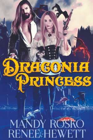 Draconia Princess de Renee Hewett