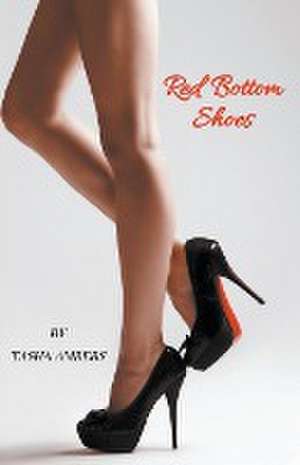 Red Bottom Shoes de Tasha Ambers