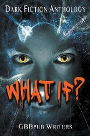 What If? #1 de Erika M Szabo