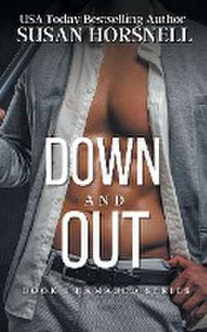 Down and Out de Susan Horsnell