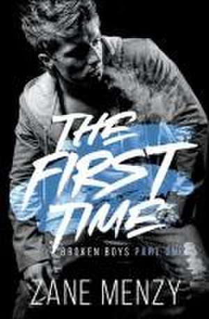 The First Time de Zane Menzy