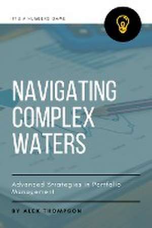 Navigating Complex Waters de Alex Thompson