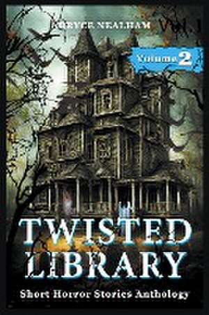 Twisted Library - Volume 2 de Bryce Nealham