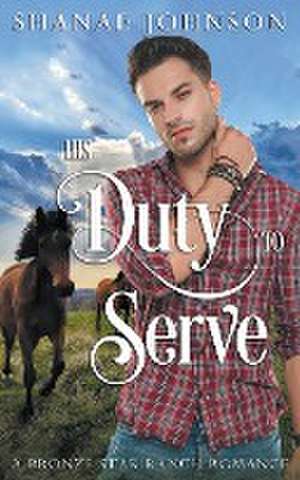 His Duty to Serve de Shanae Johnson