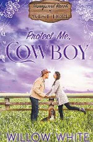 Protect Me, Cowboy de Willow White