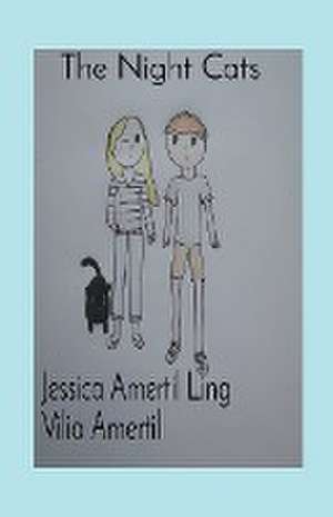 The Night Cats de Jessica Amertil Ling