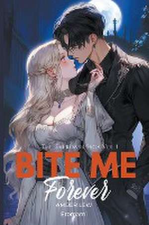 Bite Me Forever de Eromami Publishing