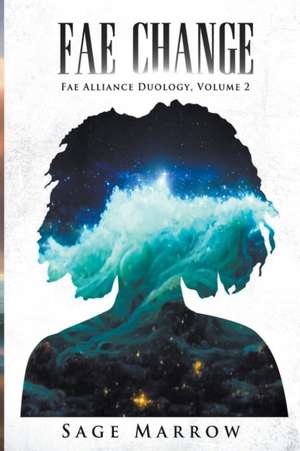 Fae Change de Sage Marrow