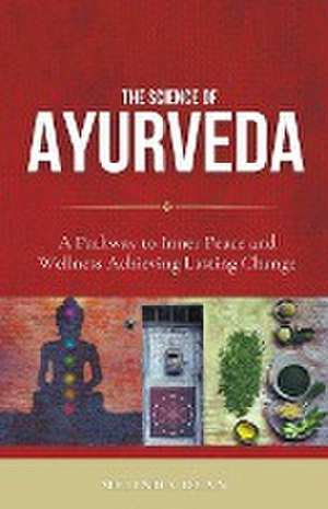 The Science of Ayurveda de Melinda Dean