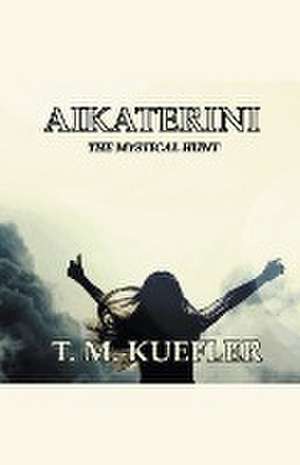 Aikaterini de T. M. Kuefler