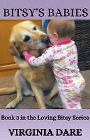 Bitsy's Babies de Virginia Dare