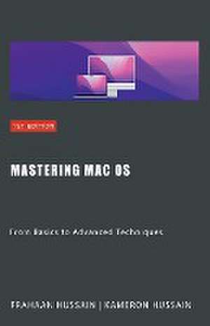 Mastering Mac OS de Frahaan Hussain