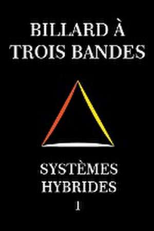 Billard À Trois Bandes - Systèmes Hybrides 1 de System Master