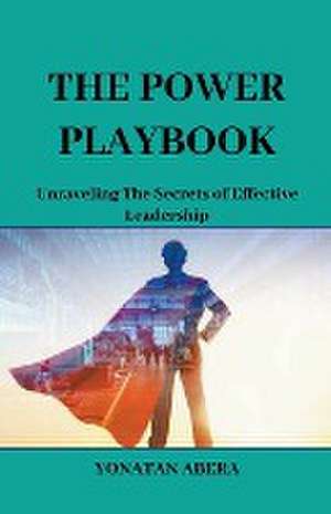 The Power Playbook de Yonatan Abera