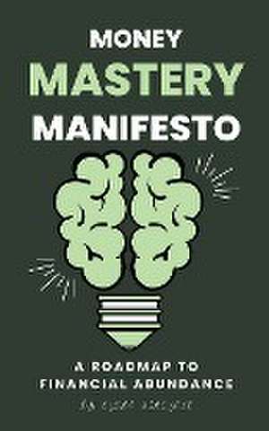 Money Mastery Manifesto de Elena Sinclair