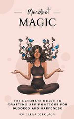 Mindset Magic de Elena Sinclair