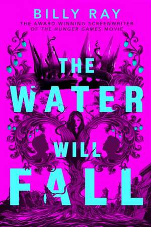 The Water Will Fall de Billy Ray