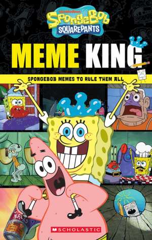 Spongebob Squarepants: Meme King de Brigid Martin