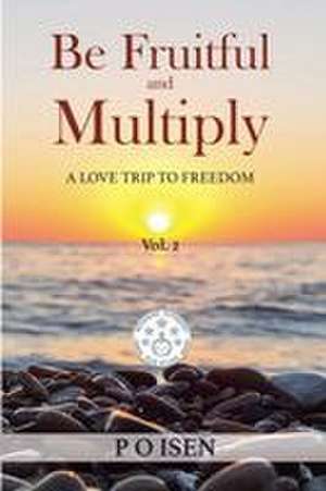 Be Fruitful and Multiply de P O Isen