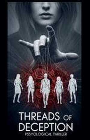 Threads of Deception de Ayman Shehata