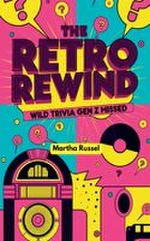 Retro Rewind de Martha Russel