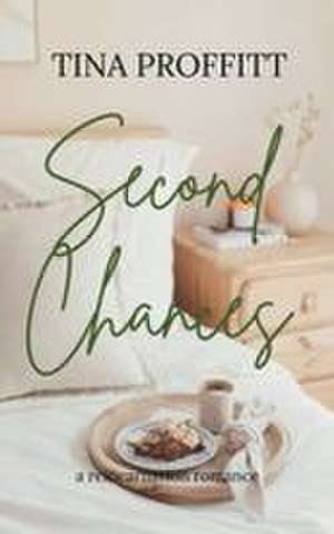 Second Chances de Tina Proffitt