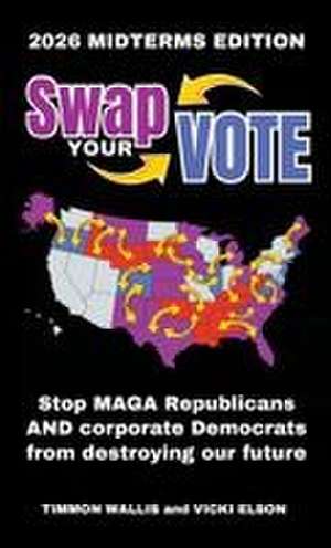 Swap Your Vote de Timmon Wallis