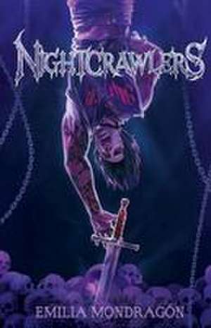 Nightcrawlers de Emilia Mondragón