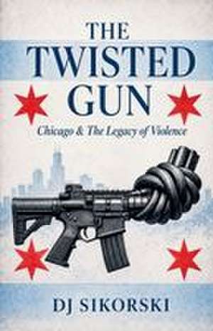 The Twisted Gun de Dj Sikorski
