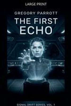 The First Echo de Gregory Parrott
