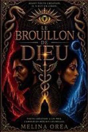 Le Brouillon De Dieu de Melina Orea
